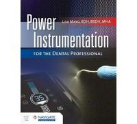 Lisa Mayo Power Instrumentation for the Dental Professional with Nav (Tascabile)
