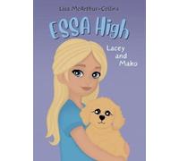 Lisa McArthur-Collins Lacey and Mako (Tascabile) Essa High