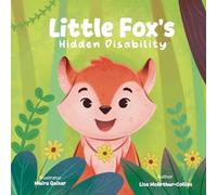 Lisa McArthur-Collins Little Fox's Hidden Disability (Tascabile)