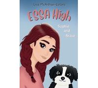 Lisa McArthur-Collins Sophie and Brave (Copertina rigida) Essa High
