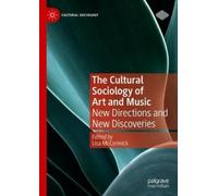 Lisa McCormick The Cultural Sociology of Art and Music (Copertina rigida)
