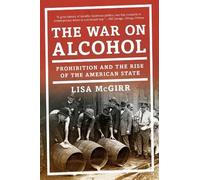 Lisa McGirr The War on Alcohol (Tascabile)