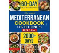 Lisa McKeith The Complete Mediterranean Diet Cookbook for Beginners (Tascabile)