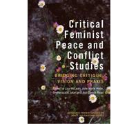 Lisa McLean Critical Feminist Peace and Conflict Studies (Copertina rigida)