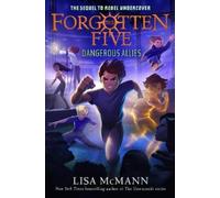 Lisa McMann Dangerous Allies (The Forgotten Five, Book 4) (Copertina rigida)