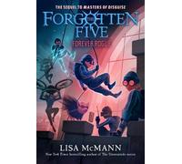 Lisa McMann Forever Rogue (The Forgotten Five, Book 7) (Copertina rigida)