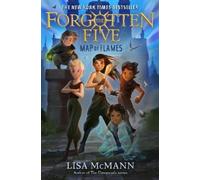 Lisa McMann Map of Flames (The Forgotten Five, Book 1) (Copertina rigida)