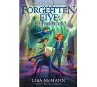 Lisa McMann Rebel Undercover (The Forgotten Five, Book 3) (Copertina rigida)