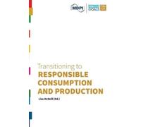 Lisa McNeill Transitioning to Responsible Consumption and Pro (Copertina rigida)