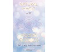 Lisa Melbourne Natural Magic For The Modern Goddess (Tascabile)