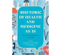 Lisa Melonçon S. Scott Graham Jenell Johnson Joh Rhetoric of Health (Tascabile)