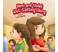 Lisa Menzel Mimi and Violet Not Getting Along (Tascabile)