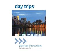 Lisa Meyers McClintick Day Trips® from the Twin Cities (Tascabile)