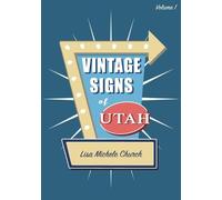 Lisa Michele Church Vintage Signs of Utah (Tascabile)