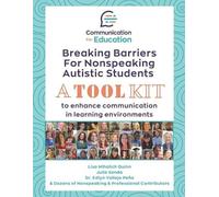Lisa Mihalich Quinn Julie San Breaking Barriers for Nonspeaking Auti (Tascabile)