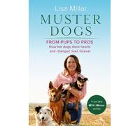 Lisa Millar Muster Dogs From Pups to Pros (Tascabile)