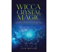 Lisa Miller Wicca Crystal Magic (Tascabile)