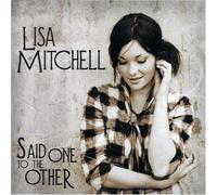 Lisa Mitchell - Said One to the Other