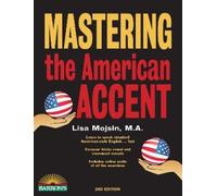Lisa Mojsin Barron's Educatio Mastering the American Accent with On (Tascabile)