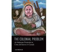 Lisa Monchalin The Colonial Problem (Tascabile)