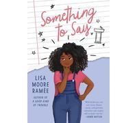 Lisa Moore Ramée Something to Say (Tascabile)