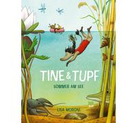 Lisa Moroni Cornelia B Tine & Tupf: Sommer am See (Tine und T (Copertina rigida)