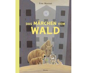 Lisa Moroni Ole Könnecke Das Märchen vom Wald (Tascabile)