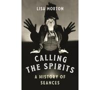 Lisa Morton Calling the Spirits (Copertina rigida)
