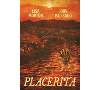 Lisa Morton John Palisano Placerita (Tascabile)