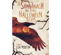 Lisa Morton The Samhanach and Other Halloween Treats (Tascabile)