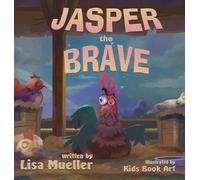 Lisa Mueller Jasper the Brave (Copertina rigida)