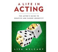 Lisa Mulcahy A Life in Acting (Tascabile)