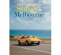 Lisa Nazzaro Road Tripping from Sydney to Melbourne (Copertina rigida)