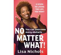 Lisa Nichols No Matter What (Tascabile)