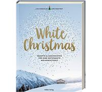 Lisa Nieschlag Lars W White Christmas: Rezepte & Geschichten (Copertina rigida)