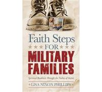 Lisa Nixon Phillips Faith Steps for Military Families (Tascabile)