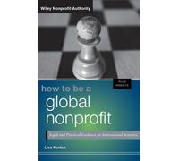 Lisa Norton How to Be a Global Nonprofit (Copertina rigida)