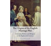 Lisa O'Connell The Origins of the English Marriage Plot (Tascabile)