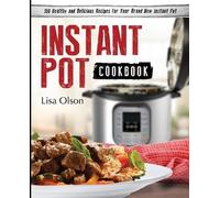 Lisa Olson Instant Pot Cookbook (Tascabile)
