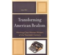 Lisa Orr Transforming American Realism (Tascabile)