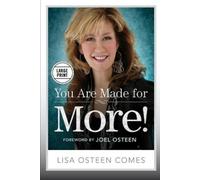 Lisa Osteen Comes You Are Made for More (Tascabile)