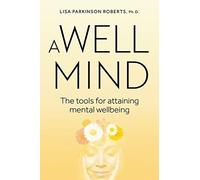 Lisa Parkinson Roberts A Well Mind (Tascabile)
