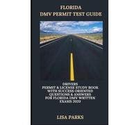 Lisa Parks Florida DMV Permit Test Guide (Tascabile)