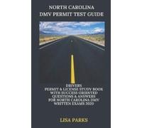 Lisa Parks North Carolina DMV Permit Test Guide (Tascabile)