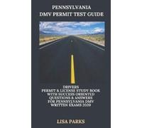 Lisa Parks Pennsylvania DMV Permit Test Guide (Tascabile)