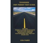 Lisa Parks Tennessee DMV Permit Test Guide (Tascabile)