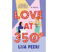 Lisa Peers Love at 350° (Tascabile) Dial Delights