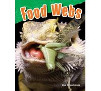 Lisa Perlman Greathouse Food Webs (Tascabile) Science: Informational Text