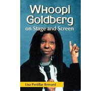 Lisa Pertillar Brevard Whoopi Goldberg on Stage and Screen (Tascabile)