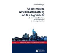 Lisa Pfaffinger Unbeschraenkte Gesellschafterhaftung und Glae (Copertina rigida)